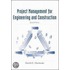 Project Management For Engineers And Construction