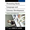 Promoting Early Language And Literacy Development door Norris M. Haynes