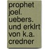 Prophet Joel. Uebers. Und Erklrt Von K.A. Credner