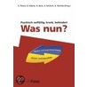 Psychisch auffällig, krank, behindert - Was nun? door Onbekend