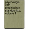 Psychologie Vom Empirischen Standpunkte, Volume 1 door Franz Clemens Brentano