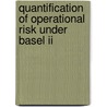 Quantification Of Operational Risk Under Basel Ii door Imad A. Moosa