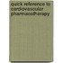 Quick Reference to Cardiovascular Pharmacotherapy