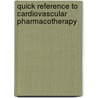 Quick Reference to Cardiovascular Pharmacotherapy door Judy W.M. Cheng