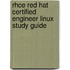 Rhce Red Hat Certified Engineer Linux Study Guide