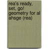 Rea's Ready, Set, Go! Geometry for Al Ahsge (Rea) by Mel Friedman