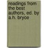 Readings From The Best Authors, Ed. By A.H. Bryce