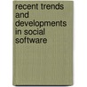 Recent Trends And Developments In Social Software door Onbekend