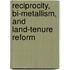 Reciprocity, Bi-Metallism, And Land-Tenure Reform