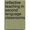 Reflective Teaching In Second Language Classrooms door Jack C. Richards