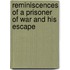 Reminiscences Of A Prisoner Of War And His Escape