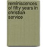 Reminiscences Of Fifty Years In Christian Service