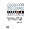 Reminiscences Of Life And Sport In Southern India door Heber Drury
