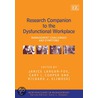 Research Companion To The Dysfunctional Workplace door Janice Langan-Fox