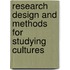 Research Design and Methods for Studying Cultures