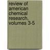Review of American Chemical Research, Volumes 3-5 door Technology Massachusetts I