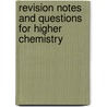 Revision Notes And Questions For Higher Chemistry door John Harris