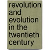 Revolution and Evolution in the Twentieth Century by James Boggs