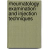 Rheumatology Examination and Injection Techniques door Michael Doherty