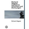 Richard Wagner Samtliche Schriften Und Dichtungen door Richard Wagner