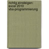 Richtig Einsteigen: Excel 2010 Vba-programmierung by Monika Can-Weber