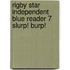 Rigby Star Independent Blue Reader 7 Slurp! Burp!