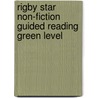 Rigby Star Non-Fiction Guided Reading Green Level door Not known