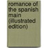 Romance of the Spanish Main (Illustrated Edition)