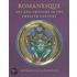 Romanesque Art And Thought In The Twelfth Century