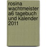 Rosina Wachtmeister A6 Tagebuch und Kalender 2011 door Onbekend