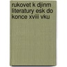 Rukovet K Djinm Literatury Esk Do Konce Xviii Vku door Josef Jire?ek