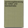 Sanierungsberatung für Mittel- und Kleinbetriebe door André Wöber