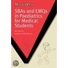 Sbas And Emqs In Paediatrics For Medical Students door Neel Sharma