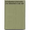 Schallplattenunterhalter Und Diskothek In Der Ddr door Thomas Wilke