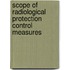 Scope Of Radiological Protection Control Measures