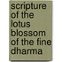 Scripture Of The Lotus Blossom Of The Fine Dharma