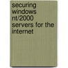Securing Windows Nt/2000 Servers For The Internet door Stefan Norberg