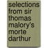 Selections from Sir Thomas Malory's Morte Darthur