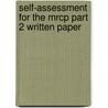 Self-assessment For The Mrcp Part 2 Written Paper door Narinder Bajaj