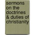 Sermons On The Doctrines & Duties Of Christianity
