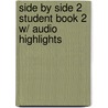 Side By Side 2 Student Book 2 W/ Audio Highlights door Steven J. Molinsky