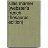 Silas Marner (Webster's French Thesaurus Edition) door Reference Icon Reference
