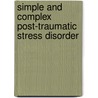 Simple and Complex Post-Traumatic Stress Disorder door Mary Beth Williams