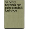Sir Henry Havelock and Colin Campbell, Lord Clyde by Eliza Caroline Phillips