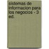 Sistemas de Informacion Para Los Negocios - 3 Ed.