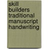 Skill Builders Traditional Manuscript Handwriting door Rainbow Bridge Publishing