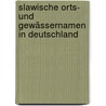 Slawische Orts- und Gewässernamen in Deutschland door Oswald Jannermann