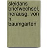 Sleidans Briefwechsel, Herausg. Von H. Baumgarten by Johann Sleidan