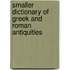 Smaller Dictionary of Greek and Roman Antiquities