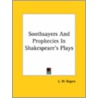 Soothsayers And Prophecies In Shakespeare's Plays door Lisa Waller Rogers